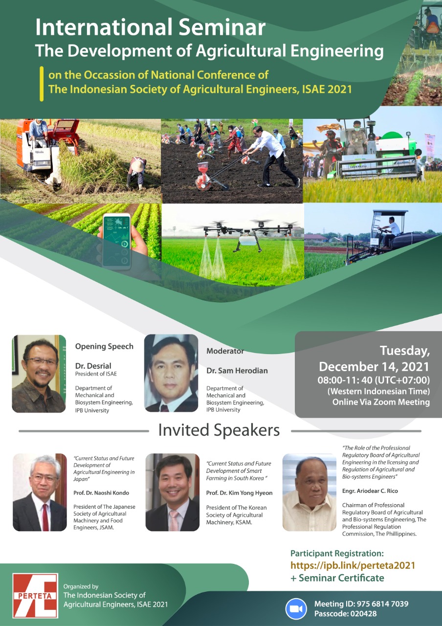 international-seminar-on-the-development-of-agricultural-engineering-on-the-occassion-of-national-conference-of-the-indonesian-society-of-agricultural-engineers-isae-2021